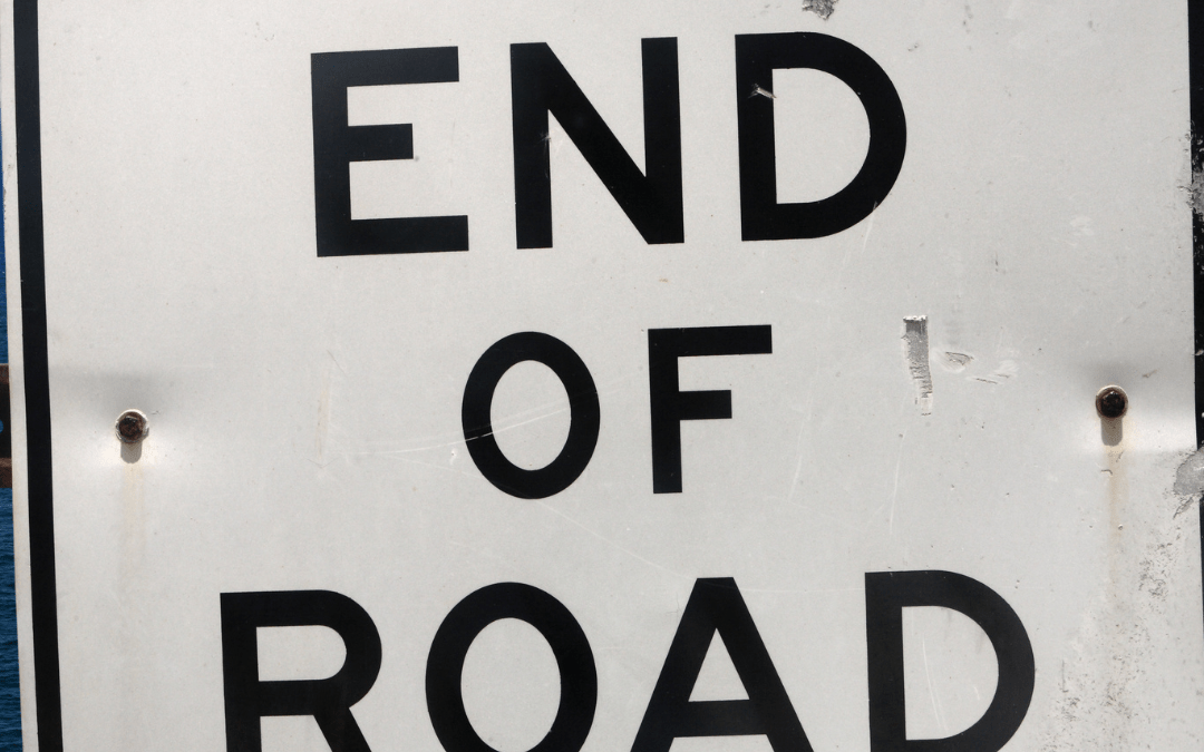 When You Come To The End Of The Road